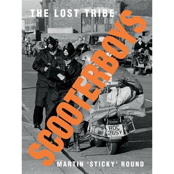 Pre-Owned Scooterboys: The Lost Tribe -- Martin 'sticky' Round
