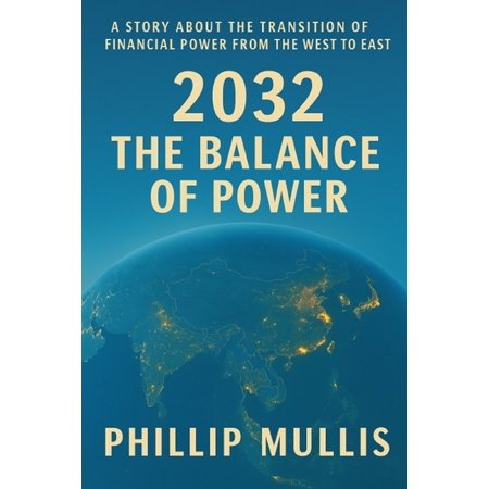 2032 The Balance of Power: A Global Financial Conspiracy Thriller, (Paperback)
