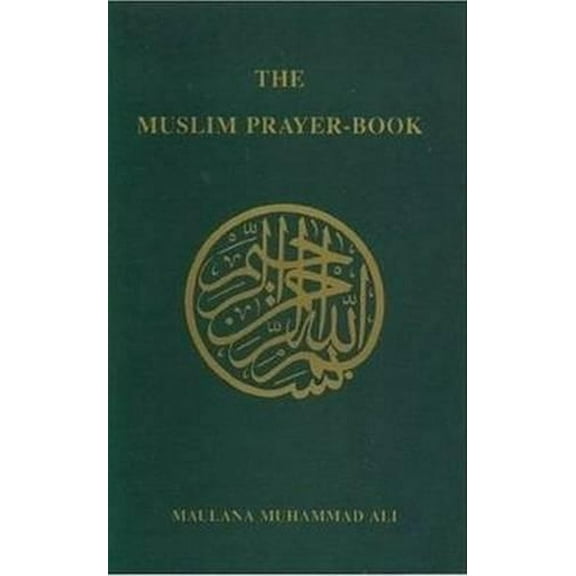 The Muslim Prayer Book