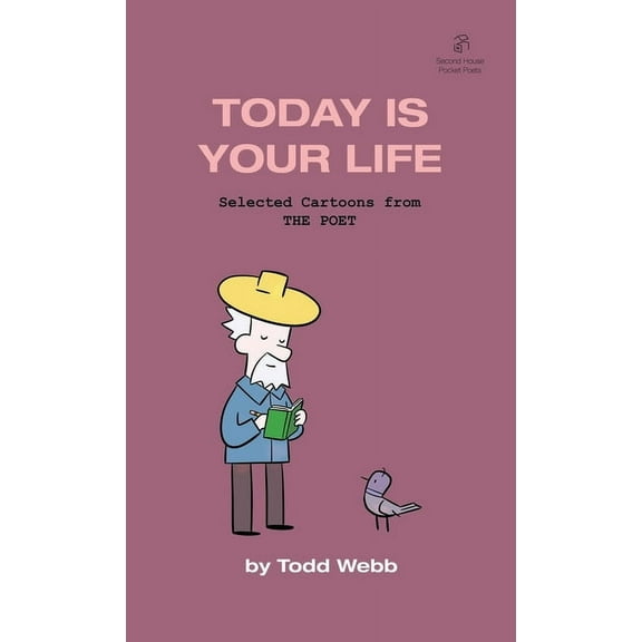 Today Is Your Life: Selected Cartoons from THE POET - Volume 11, (Paperback)
