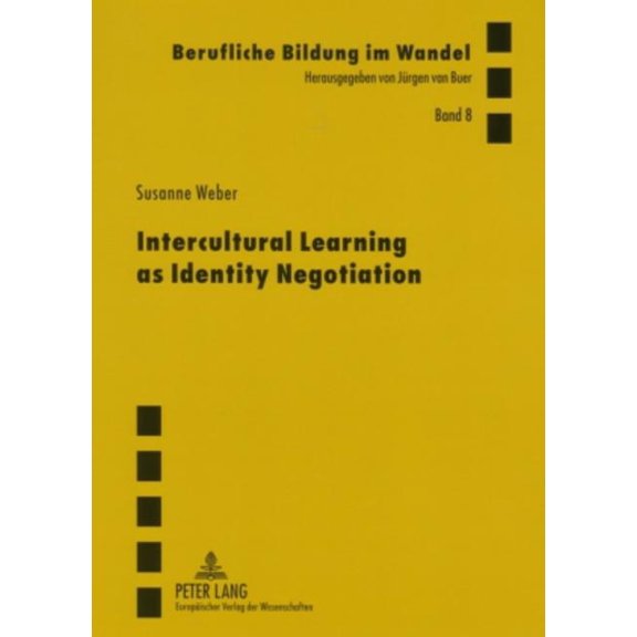 Berufliche Bildung Im Wandel Intercultural Learning as Identity Negotiation, Book 8, (Paperback)