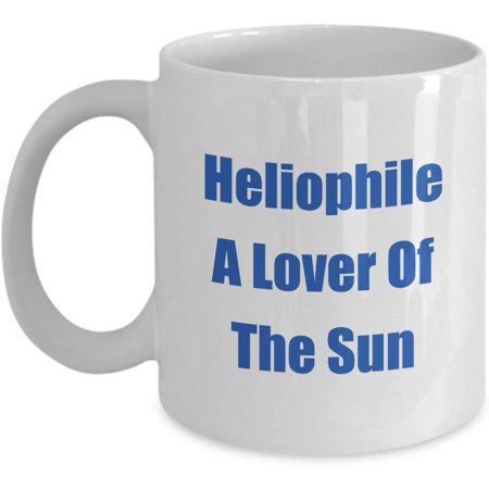 

Mug for Your Heliophile A Lover Of The Sun Give This Personal Classic Coffee Tea Hot Cocoa Cup To Them
