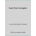 thumbnail image 1 of Pre-Owned South From Corregidor (Paperback) 1723978329 9781723978326, 1 of 1
