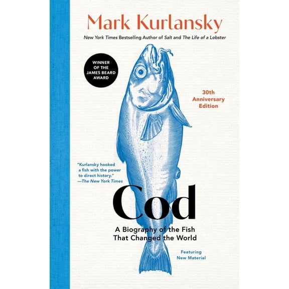 Cod: A Biography of the Fish That Changed the World, (Hardcover)
