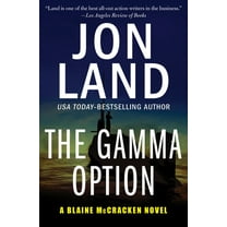 Blaine McCracken Novels The Gamma Option, Book 3, (Paperback)