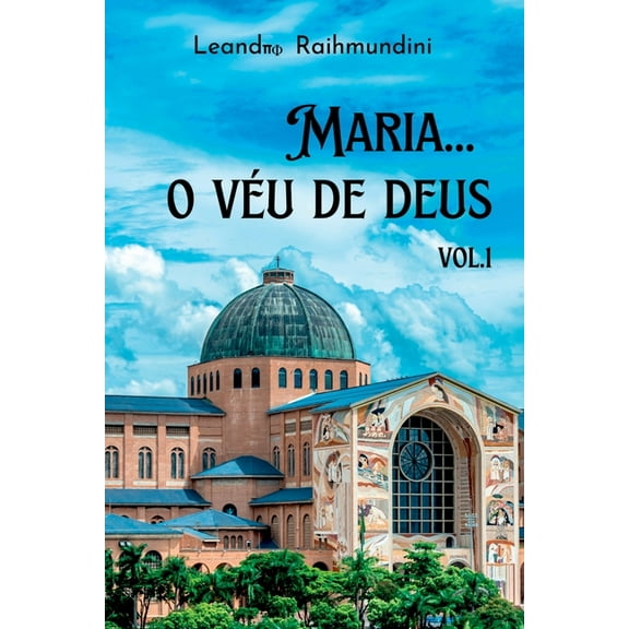 Maria... O Véu De Deus. Vol.1, (Paperback)