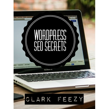 Wordpress SEO Secrets - eBook (Wordpress Seo Best Practices)