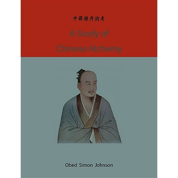 A Study of Chinese Alchemy