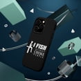 thumbnail image 3 of DistinctInk Tough Case for Apple iPhone 14 PRO (6.1" Screen), Compatible with MagSafe Charging - I Fish So I Don't Choke People, 3 of 6