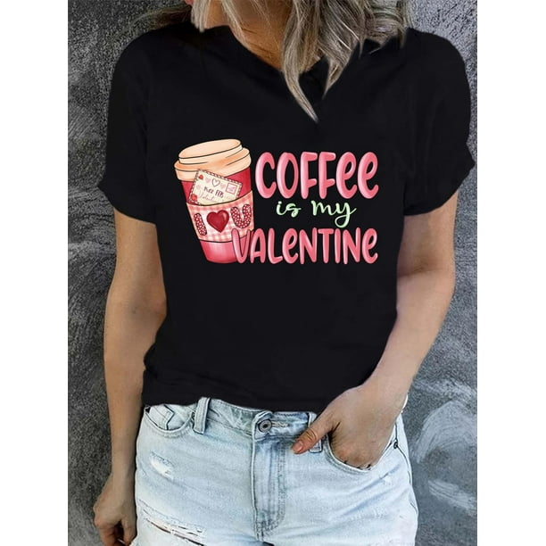 Valentine'S Day Coffee Short Sleeve T-shirts, Crew Neck Casual Top for Summer & Spring, Women'S Clothing Tee For Adult, Men, Women, Teen, Teenager, Adolescent, Youth