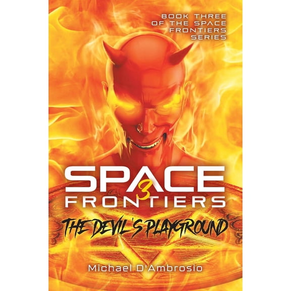 Space Frontiers: The Devil's Playground, (Paperback)