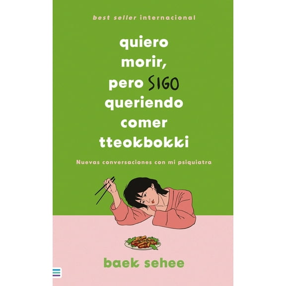 Quiero Morir, Pero Sigo Queriendo Comer Tteokbokki, (Paperback)