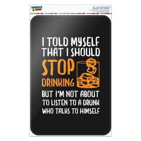 I Told Myself I Should Stop Drinking Funny Home Business Office Sign