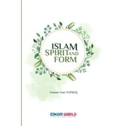 Islam - Spirit and Form (Paperback)