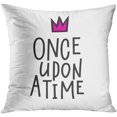 thumbnail image 1 of EREHome Once Upon Time Lettering Fairy Tale Girl Overlay Motivational Cute Inspiration Calligraphy Graphic Throw Pillowcase Cover Cushion Case Home Decor 20x20 inch, 1 of 1