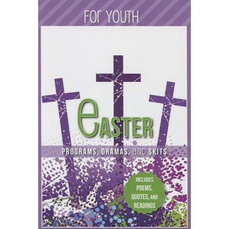 Easter Programs Dramas and Skits for Youth