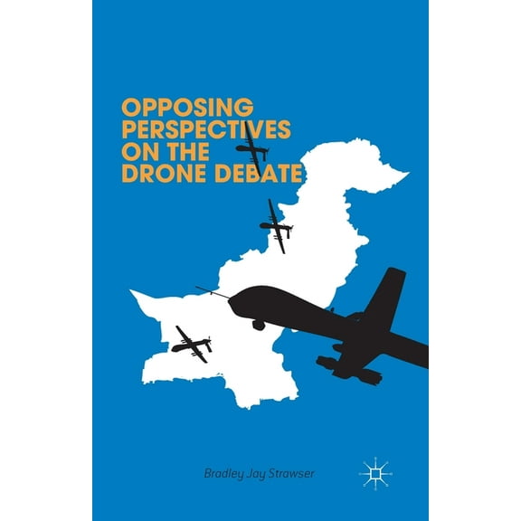 Opposing Perspectives on the Drone Debate, (Paperback)