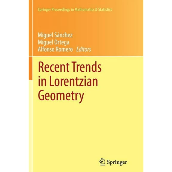 Springer Proceedings in Mathematics & St Recent Trends in Lorentzian Geometry, Book 26, (Paperback)