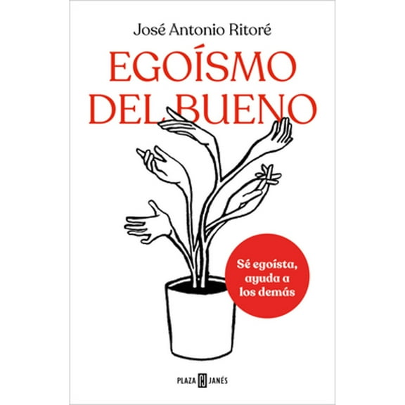 Egoísmo del bueno / Selfishness, of the Good Kind (Paperback)