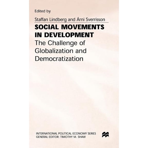 International Political Economy Social Movements in Development, (Hardcover)
