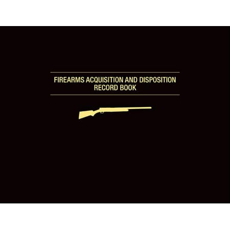 Firearms Acquisition and Disposition Record Book
