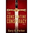 thumbnail image 1 of The Constantine Conspiracy [Aug 01, 2010] Parker, Gary E., 1 of 1