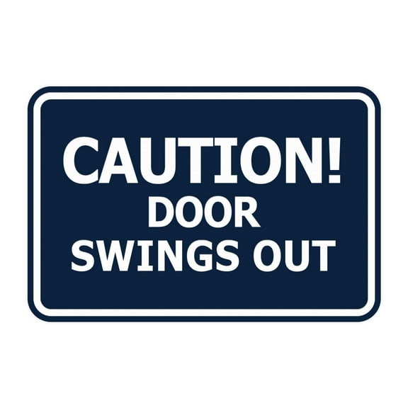 Signs ByLITA Classic Framed, Caution Door Swings Out Sign (Navy Blue / White) - Large