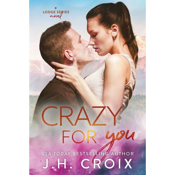 Lodge Crazy For You, Book 8, (Paperback)