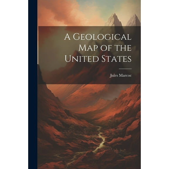 A Geological Map of the United States (Paperback)