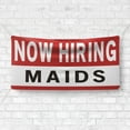 thumbnail image 4 of Now Hiring Maids 13 oz Heavy Duty Vinyl Banner House Cleaner Jobs Available Housekeeper Help Wanted Sign for Business Advertising Indoor/Outdoor Single-Sided w/ Metal Grommets (1.5x5 ft, Wh & Re & Bk), 4 of 6