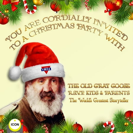 Parents Prank Their Children Christmas You Are Cordially Invited to a Christmas Party with the Old Gray Goose R.S.V.P. Kids & Parents - Audiobook ()