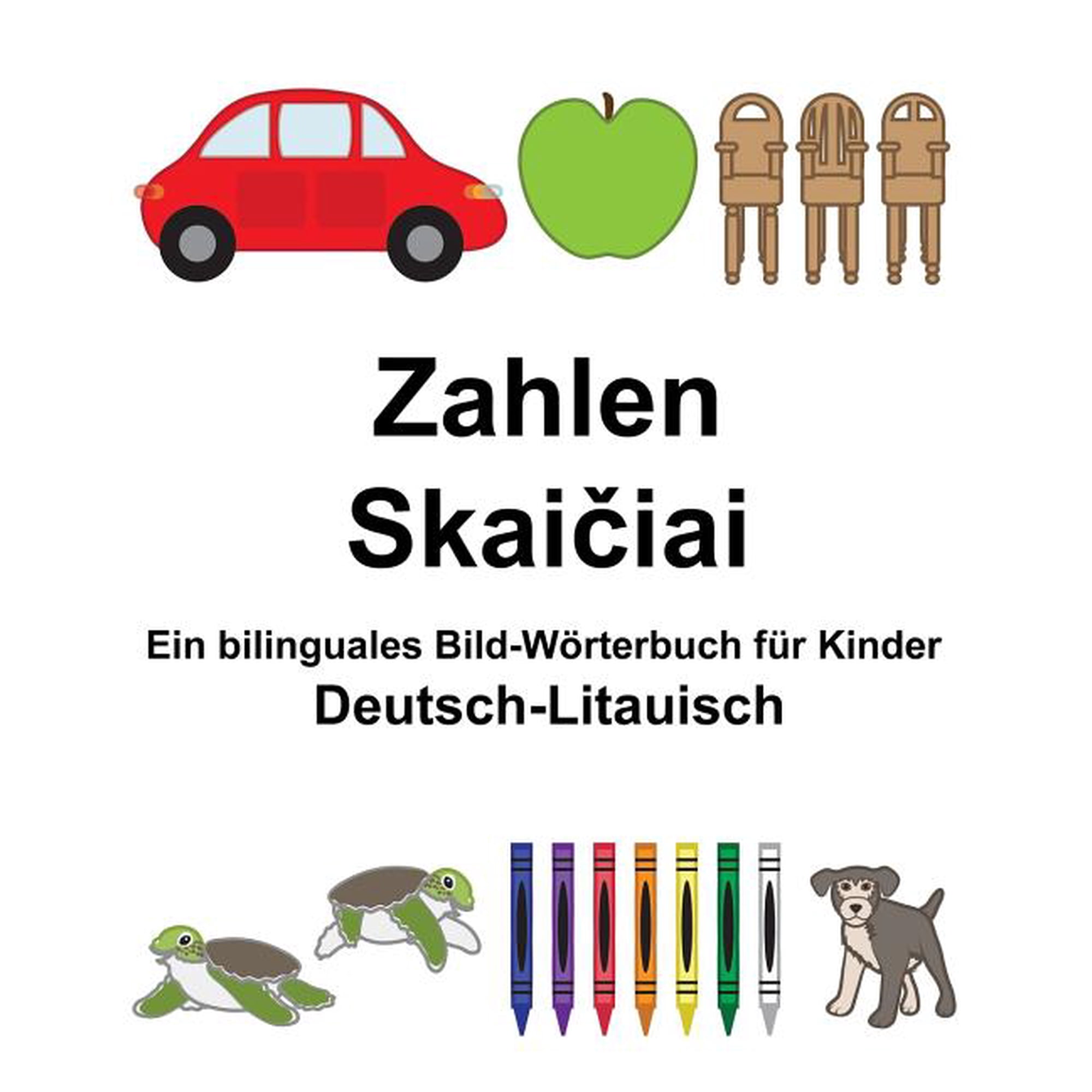 Deutsch-Litauisch Zahlen Ein bilinguales Bild-Wrterbuch fr Kinder FreeBilingualBooks.com German Edition Paperback 1983667870 9781983667879 Richard Carlson Jr.