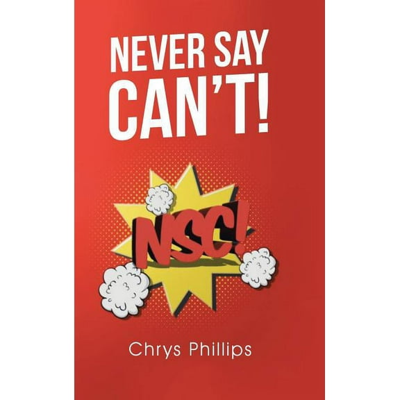 Never Say Can't! (Hardcover)