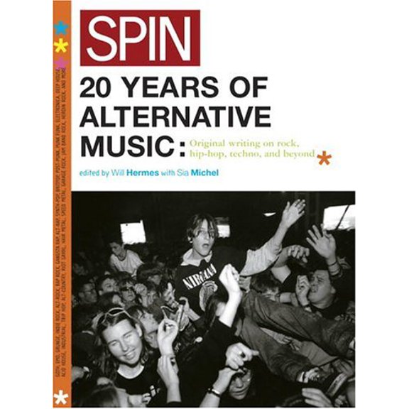 Pre-Owned Spin: 20 Years of Alternative Music: Original Writing on Rock, Hip-Hop, Techno, and Beyond (Paperback) 0307236625 9780307236623