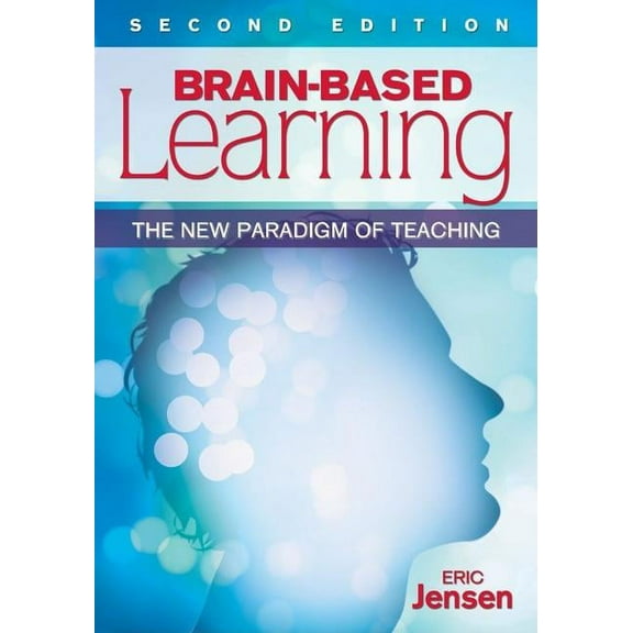Brain-Based Learning: The New Paradigm of Teaching