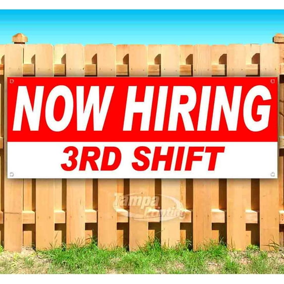 Now Hiring 3Rd Shift 13 Oz Banner | Non-Fabric | Heavy-Duty Vinyl Single-Sided With Metal Grommets