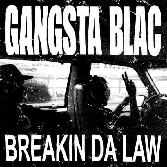 Gangsta Blac - Breakin Da Law - Music & Performance - Vinyl