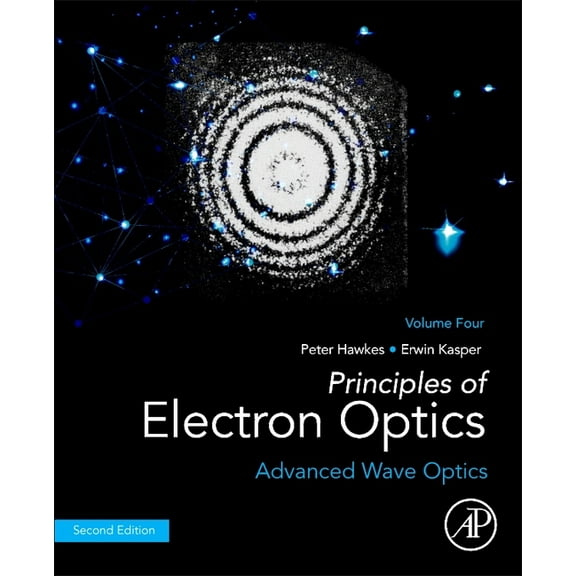 Principles of Electron Optics, Volume 4: Advanced Wave Optics, (Paperback)