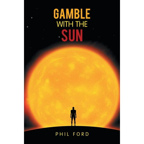 Gamble With the Sun