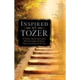 thumbnail image 1 of Pre-Owned Inspired By Tozer: 50 Artists, Writers and Leaders Share the Insight and Passion They've Gained from A. W. Tozer (Hardcover) 0830759298 9780830759293, 1 of 1