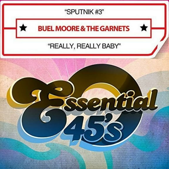 Buel 7 Garnets Moore - Sputnik #3 / Really Really Baby (digital 45) - Music & Performance - CD