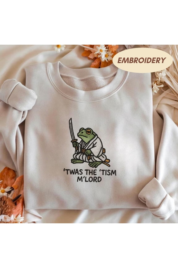 T'was The 'Tism M'lord Embroidered Shirt, Frog Wizard Meme, Autism Warrior Shirt, Audhd Diagnosis, Weirdcore Shirt, Frog with a Sword