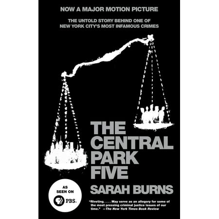 The Central Park Five : The Untold Story Behind One of New York City's Most Infamous (Best Place To Enter Central Park)