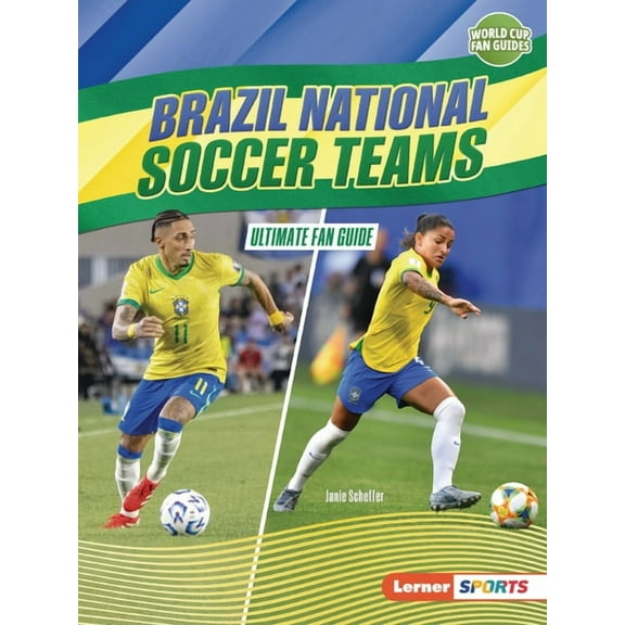 World Cup Fan Guides (Lerner (Tm) Sports Brazil National Soccer Teams: Ultimate Fan Guide, (Paperback)