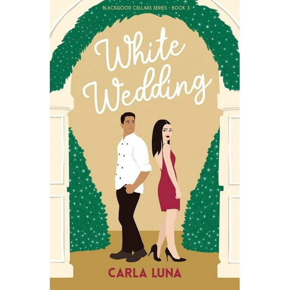 Blackwood Cellars White Wedding, Book 3, (Paperback)