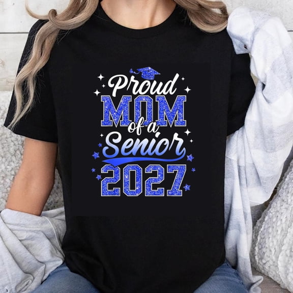 100% Cotton Proud Mom Of A Senior 2027 Graduation Gift For Mother Of Graduate Blue Sparkle Design T-Shirt