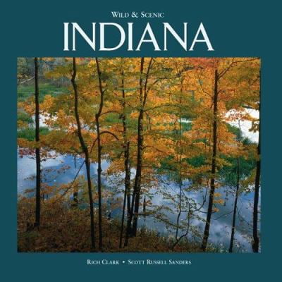 Pre-Owned Wild & Scenic Indiana (Hardcover) 0763184640 9780763184643