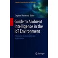 thumbnail image 3 of Guide to Ambient Intelligence in the IoT Environment: Principles, Technologies and Applications (Computer Communications and Networks), 3 of 3