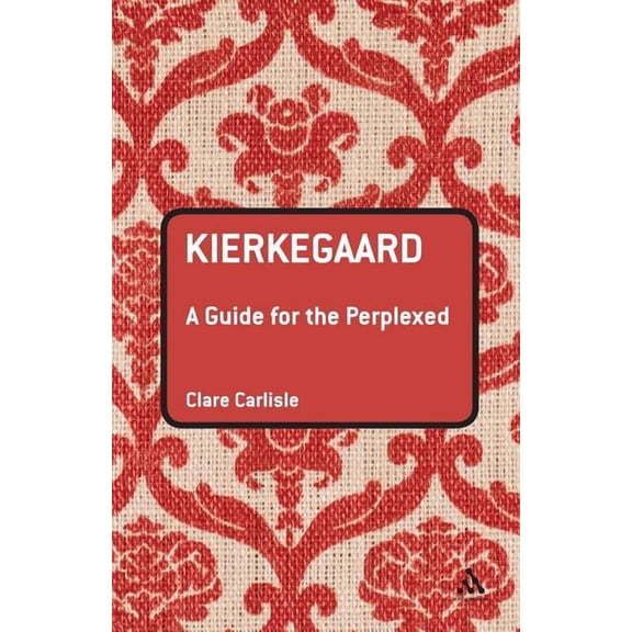 Guides for the Perplexed Kierkegaard: A Guide for the Perplexed, (Paperback)