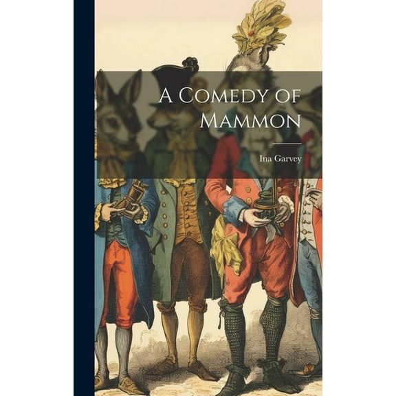 A Comedy of Mammon (Hardcover)